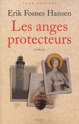 Les anges protecteurs - Hansen Erik Fosnes - Livre