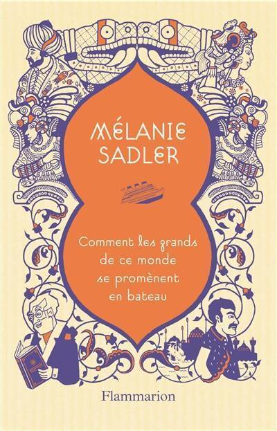 Comment les grands de ce monde se promènent en bateau - Mark Sadler - Livre
