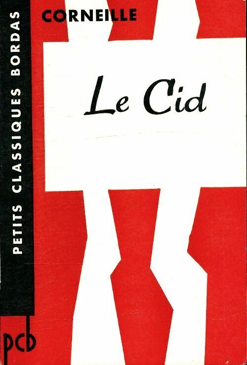 Le Cid - Pierre Corneille - Livre
