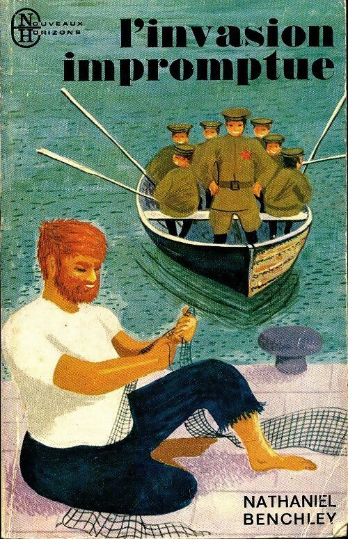 L'invasion impromptue - Nathaniel Benchley - Livre