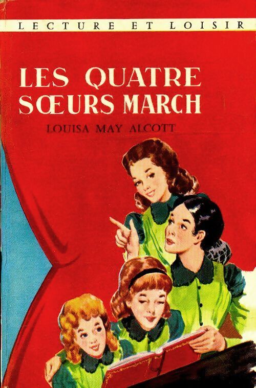 Les quatre soeurs March - Louisa May Alcott - Livre