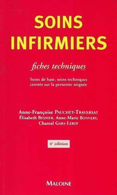 Soins infirmiers, fiches techniques - Anne-Françoise Pauchet-Traversat - Livre
