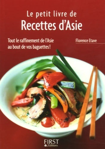 Le petit livres de recettes d Asie - Florence Etave - Livre