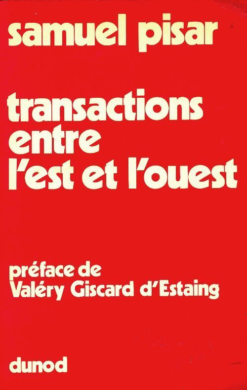 Transactions entre l'est et l'ouest - Samuel Pisar - Livre