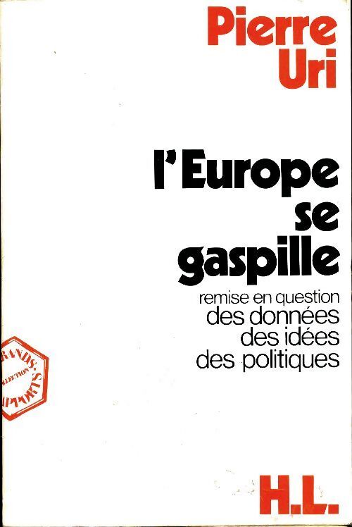 L'Europe se gaspille - Pierre Uri - Livre