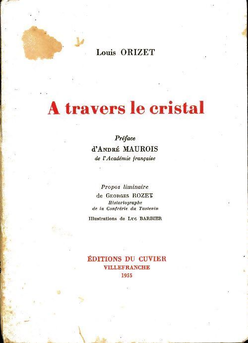 A travers le cristal - Louis Orizet - Livre