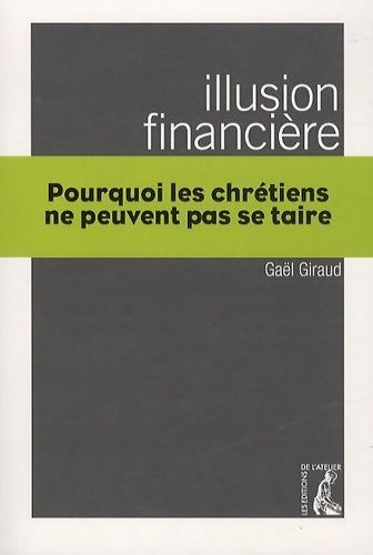 Illusion financière - Gaël Giraud - Livre