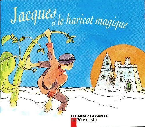 Jacques et le haricot magique - Robert Giraud - Livre