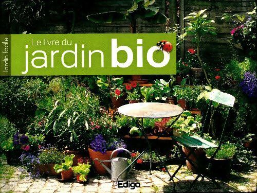 Le livre du jardin bio - Claire Pâquerette - Livre