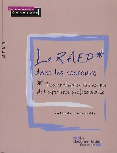 La RAEP* dans les concours - Yolande Ferrandis - Livre