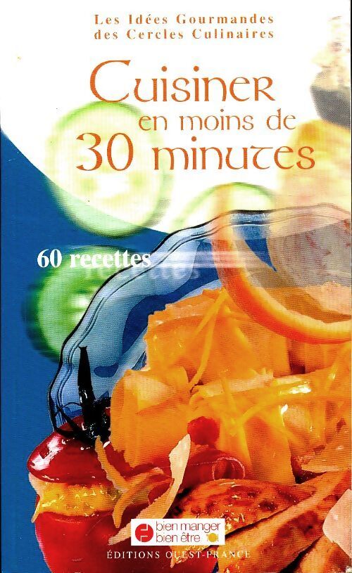Cuisiner en moins de 30 minutes - Collectif - Livre