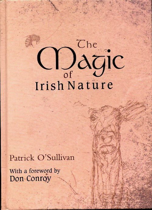 The magic of Irish nature - Patrick O'Sullivan - Livre