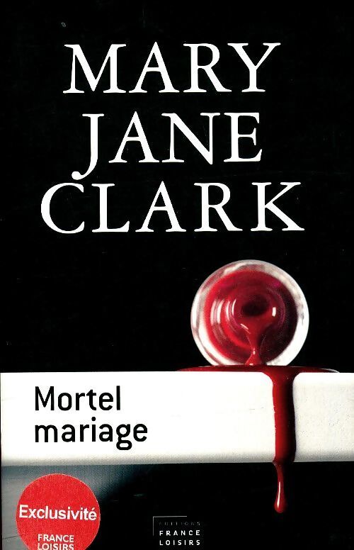 Mortel mariage - Mary Jane Clark - Livre