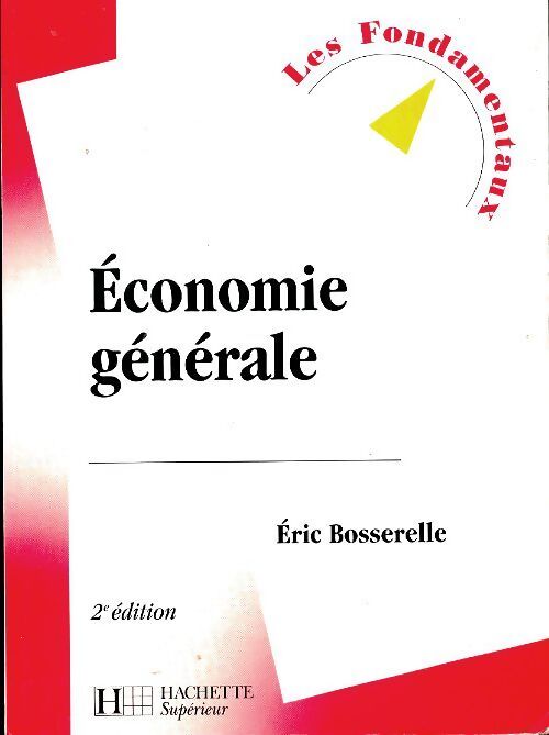 Économie générale - Eric Bosserelle - Livre