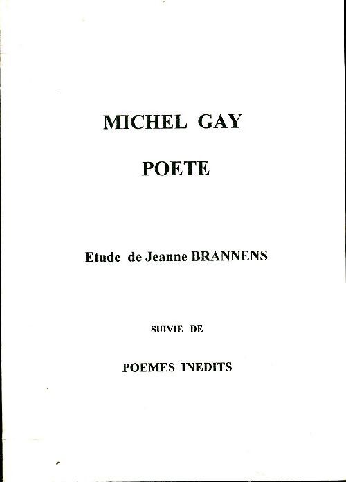 Michel Gay poète - Jeanne Brannens - Livre