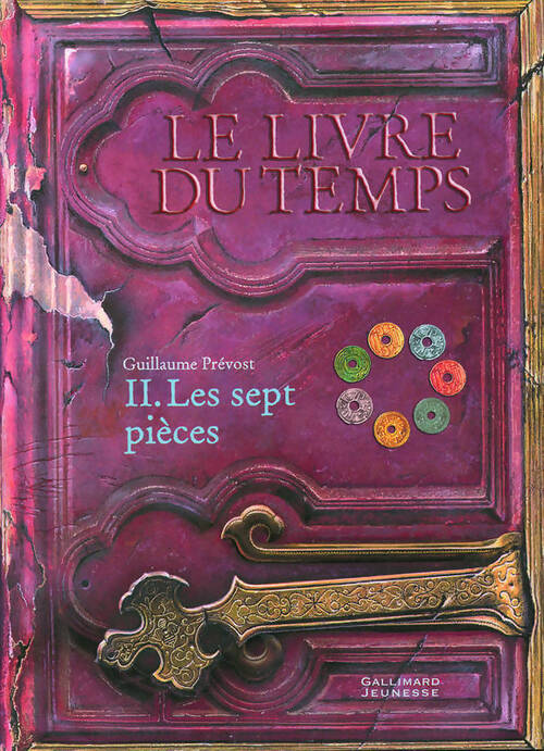 Le livre du temps Tome II : Les sept pièces - Guillaume Prévost - Livre