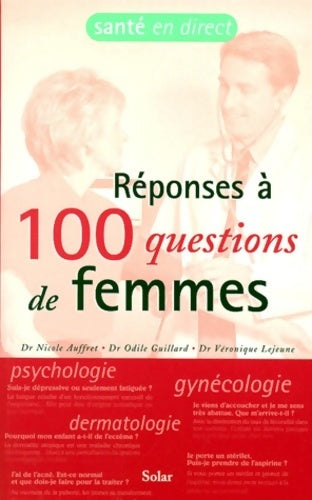 Réponses à 100 questions de femmes - Collectif - Livre