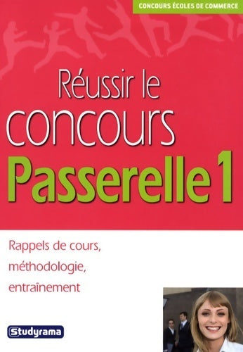 Réussir le concours passerelle 1 - Hubert Silly - Livre