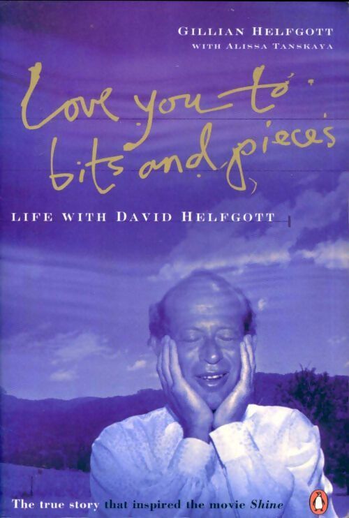 Love you to bits and pieces - Gillian Helfgott - Livre