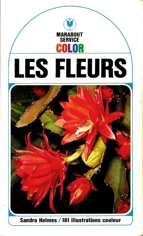 Les fleurs - Sandra Holmes - Livre
