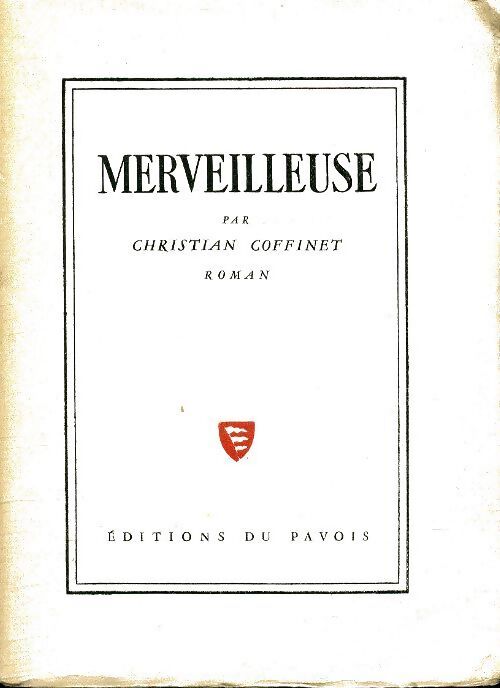 Merveilleuse - Christian Coffinet - Livre