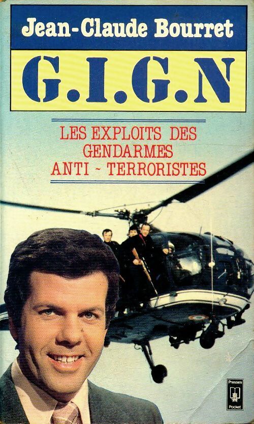 G.I.G.N. - Jean-Claude Bourret - Livre