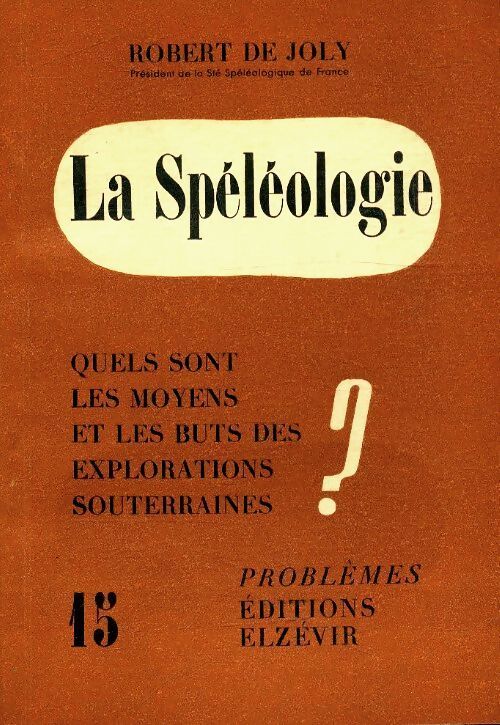 La spéléologie - Robert De Joly - Livre
