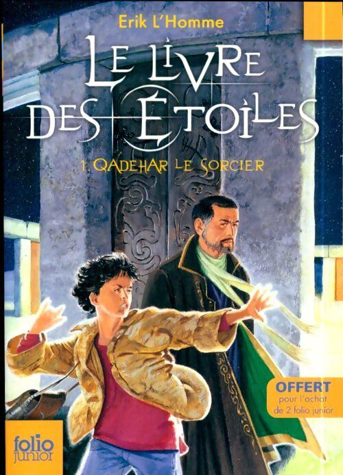Le livre des étoiles Tome I : Qadehar le sorcier - Erik L'homme - Livre