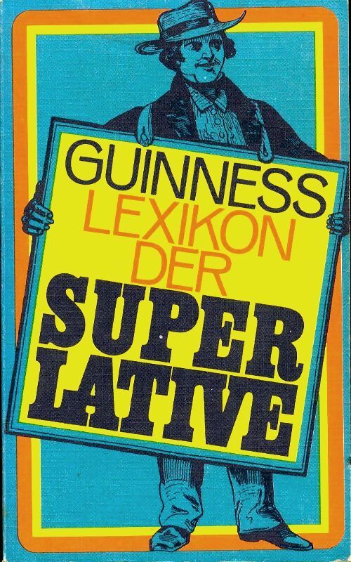 Guiness lexikon der superlative - Collectif - Livre