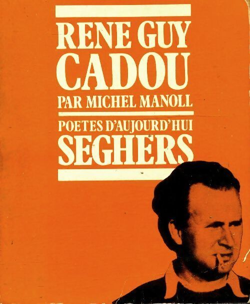 René Guy Cadou - Michel Manoll - Livre