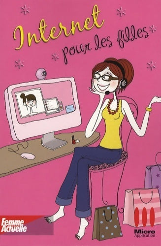 Internet pour les filles - Claire Decroix - Livre