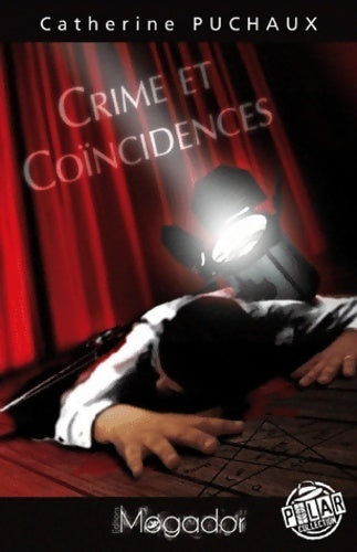 Crime et coïncidences - Catherine Puchaux - Livre
