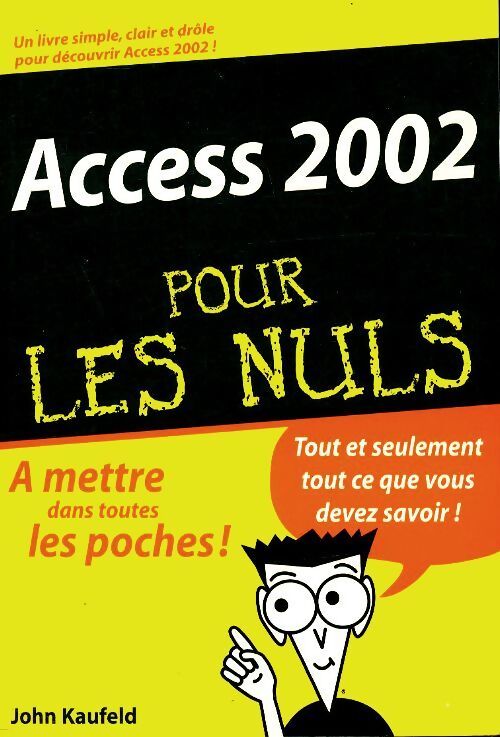 Access 2002 pour les nuls - John Kaufeld - Livre