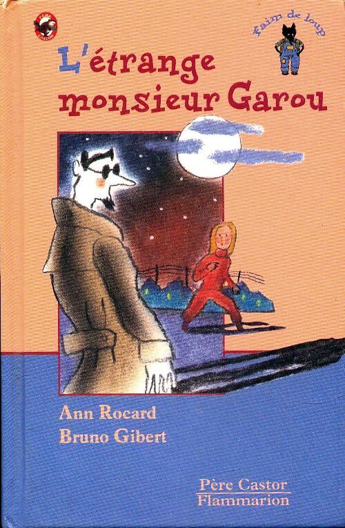 L'étrange Monsieur Garou - Ann Rocard - Livre
