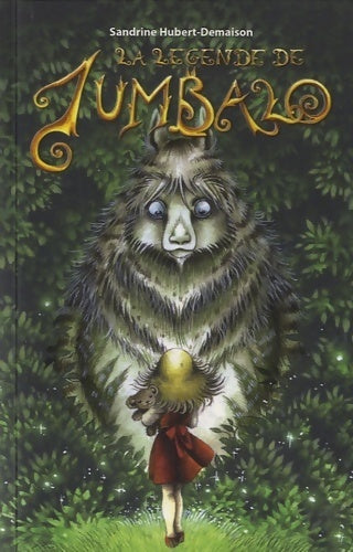 La légende de Jumbalo - Sandrine Hubert-Demaison - Livre