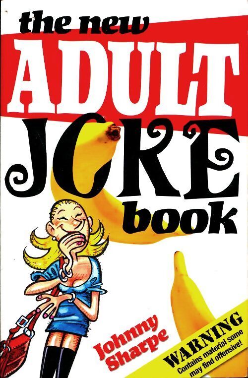 The new adult joke book - Johnny Sharpe - Livre