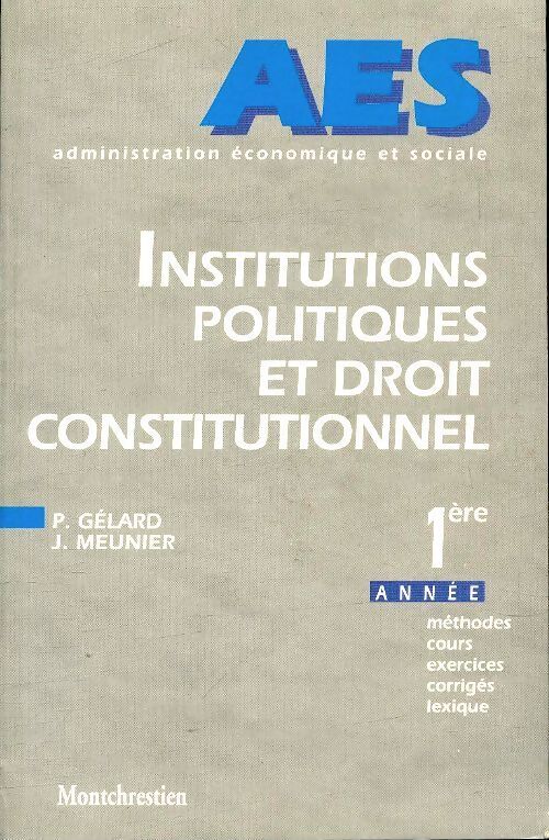 Institutions politiques et droit constitutionnel - Yves Meunier - Livre