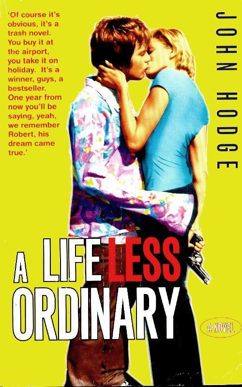 A life less ordinary - John Hodge - Livre