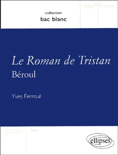Le roman de Tristan - Béroul - Livre