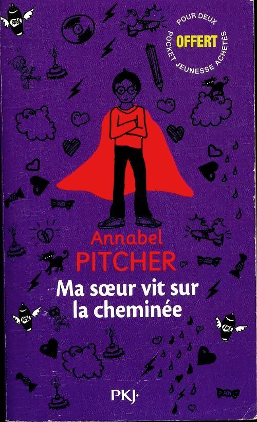 Ma soeur vit sur la cheminée - Annabel Pitcher - Livre