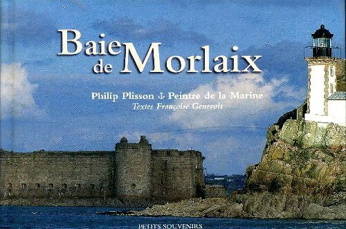 Baie de Morlaix - Philip Plisson - Livre