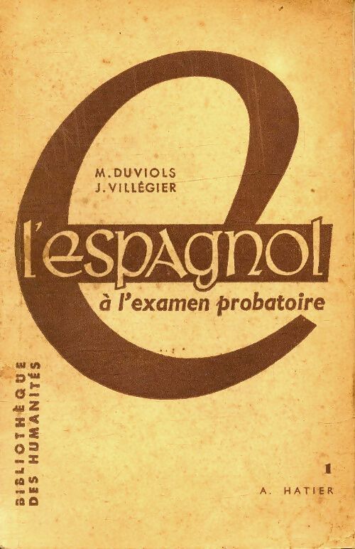 L'espagnol à l'examen probatoire 1ère série - M. Duviols - Livre