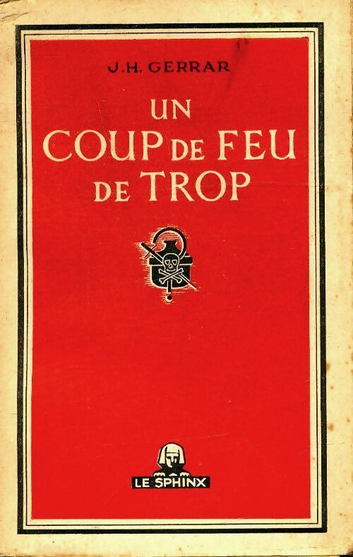 Un coup de feu de trop - Jacques H. Gerrar - Livre