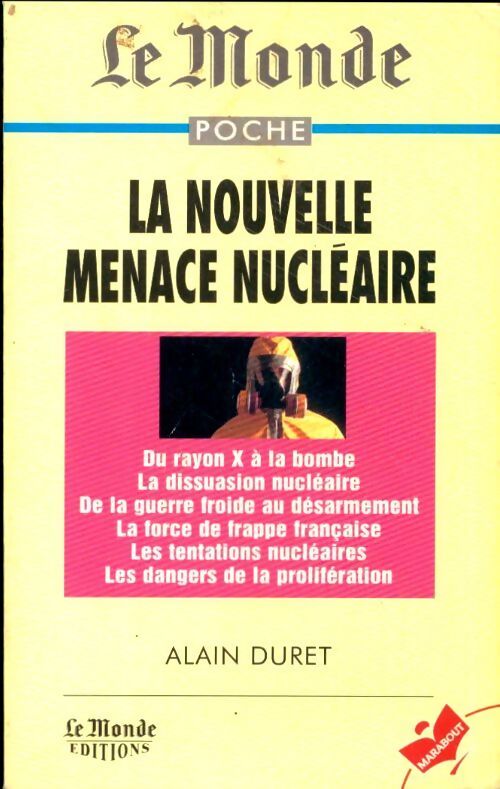 La nouvelle menace nucléaire - Alain Duret - Livre