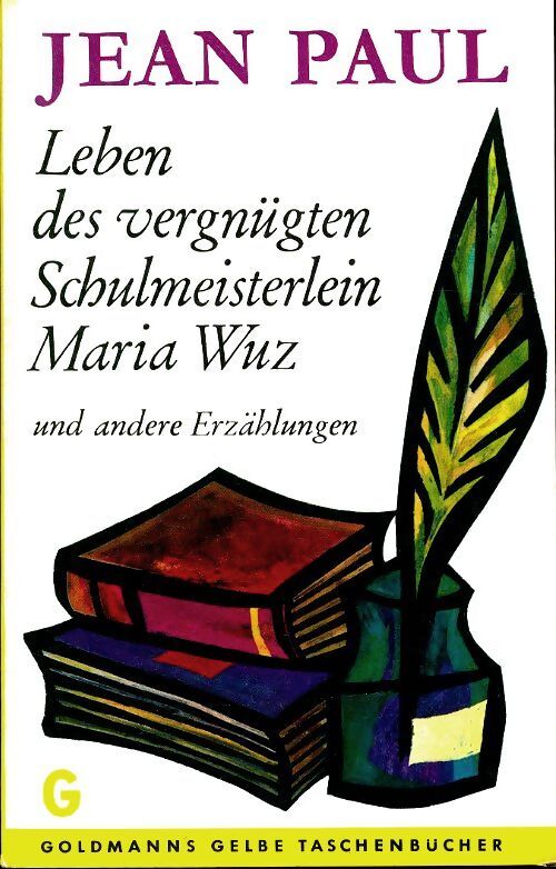 Leben des vergnügten Schulmeisterlein Maria Wuz - Jean-Paul - Livre