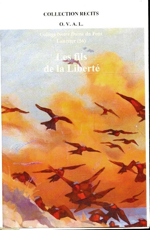 Les fils de la liberté - Collectif - Livre