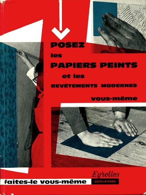 Posez les papiers peints et les revêtements modernes vous-même - Collectif - Livre