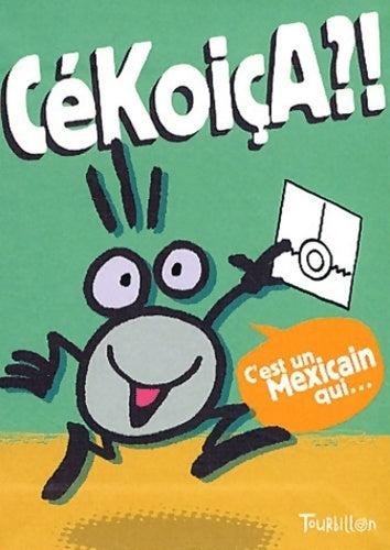 Cékoiça ?! - Martin Berthommier - Livre