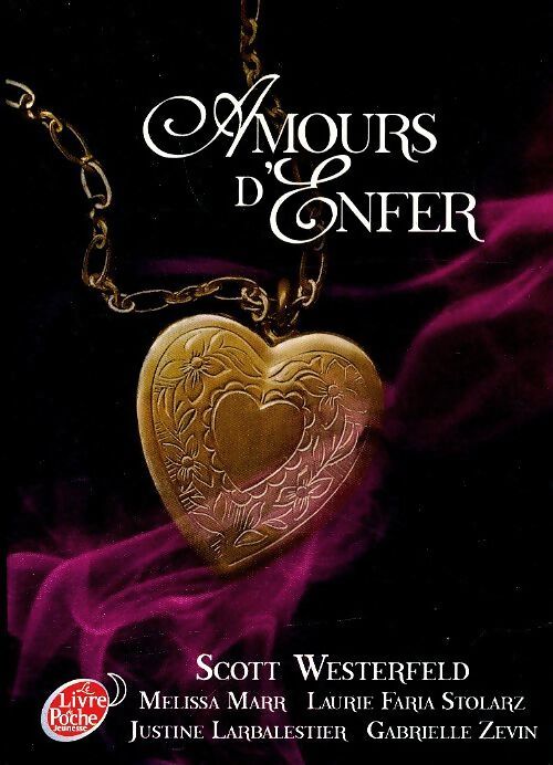 Amours d'enfer - Scott Westerfeld - Livre