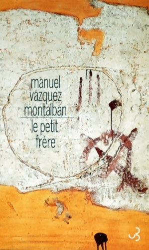 Le petit frère - Manuel Vàzquez Mantalbàn - Livre